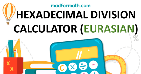 hexadecimal-division-calculator-eurasian